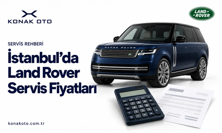 A white and navy blue cover featuring a dark blue Range Rover, a calculator, and a quote sheet, covering Land Rover service prices in Istanbul. It includes the Konak Oto and Land Rover logos and the website konakoto.com.tr.