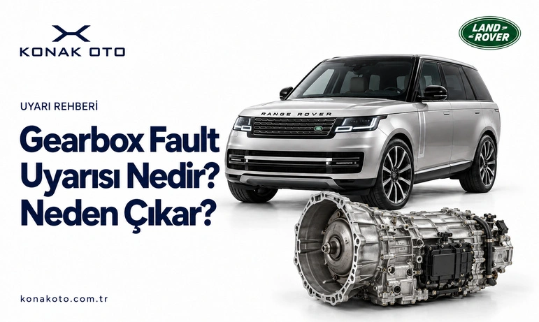 Land Rover Gearbox Fault Warning: What Does It Mean and Why Does It Appear?
